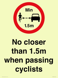 No closer than 1.5m when passing cyclists